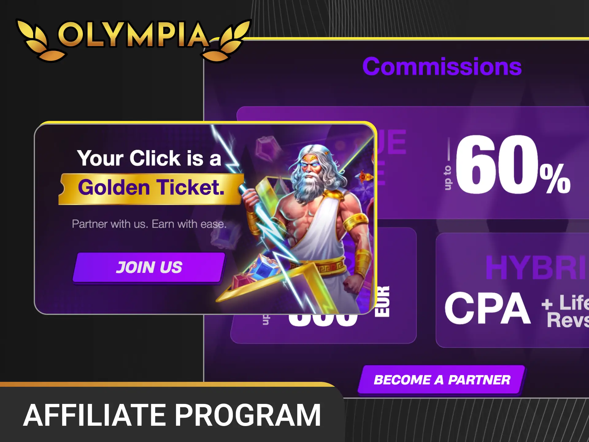 Join the partner network and view commission details in the Olympia Casino affiliate overview.