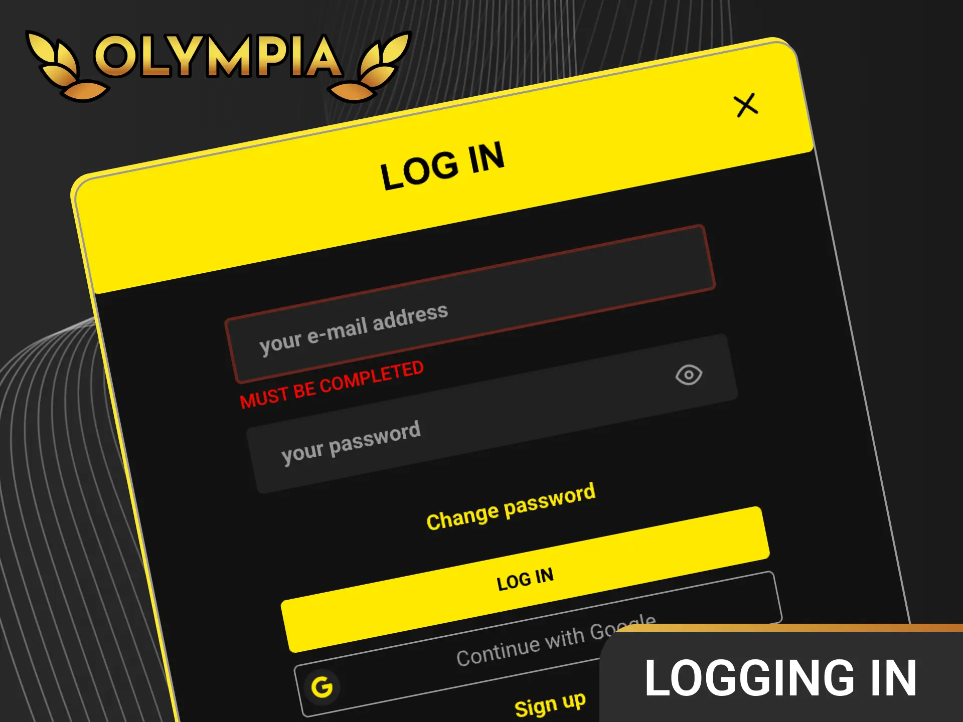 Enter your credentials to log in to your existing Olympia Casino account.