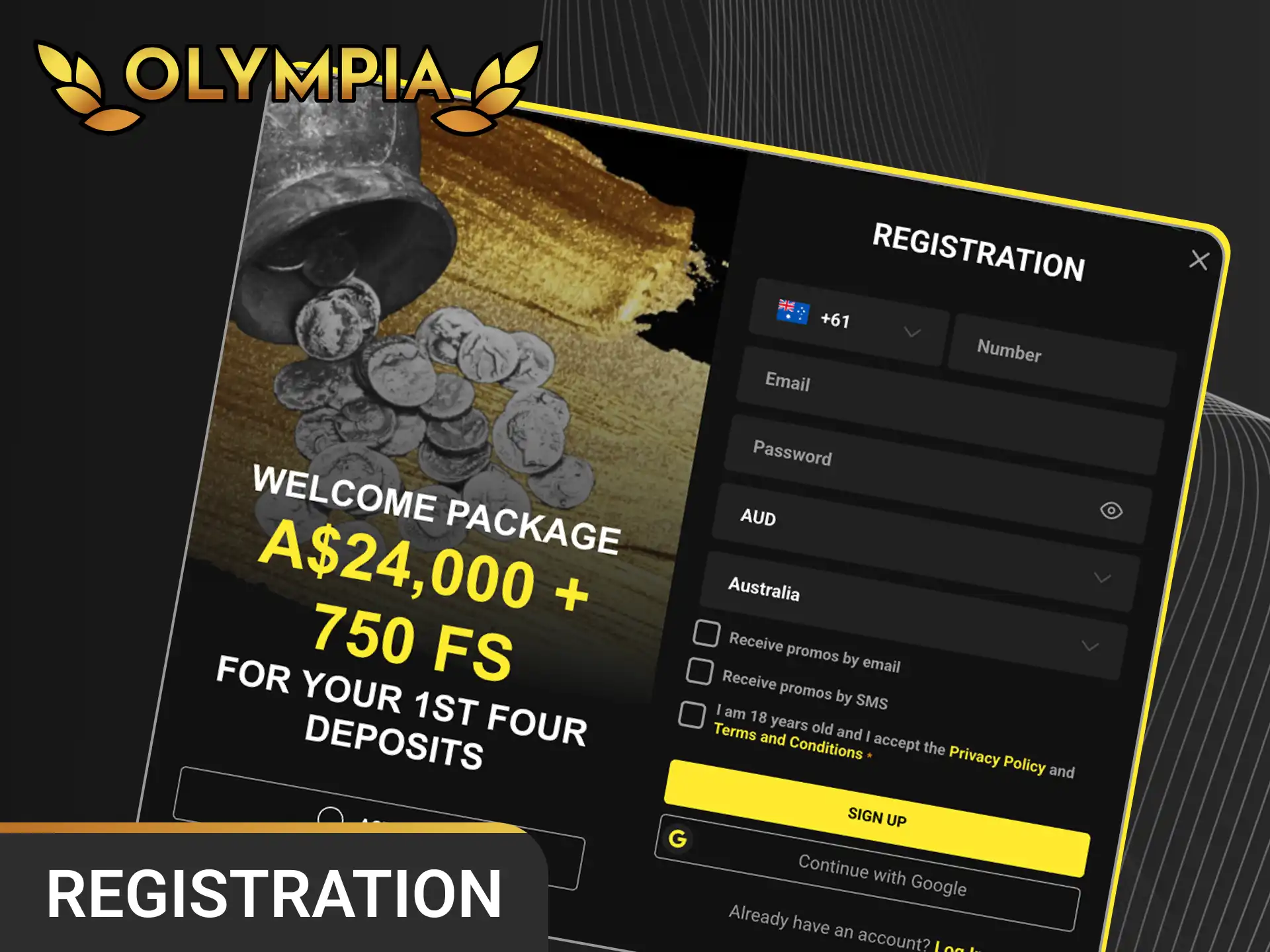 Complete the quick account registration process to start playing at Olympia Casino Australia.